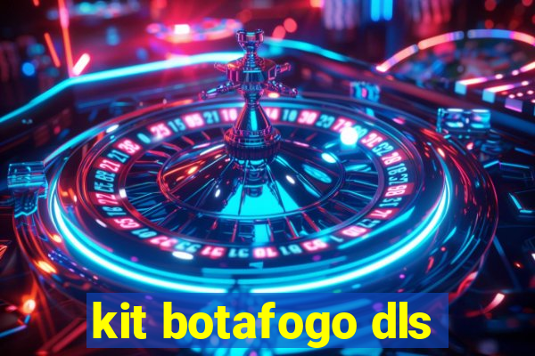 kit botafogo dls